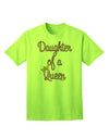 Exquisite Ensemble: Mother-Daughter Coordinated Attire - Daughter of a Queen Adult T-Shirt by TooLoud-Mens T-shirts-TooLoud-Neon-Green-Small-Davson Sales