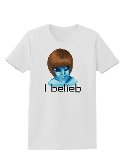 Extraterrestial - I Belieb Womens T-Shirt by TooLoud-Womens T-Shirt-TooLoud-White-X-Small-Davson Sales