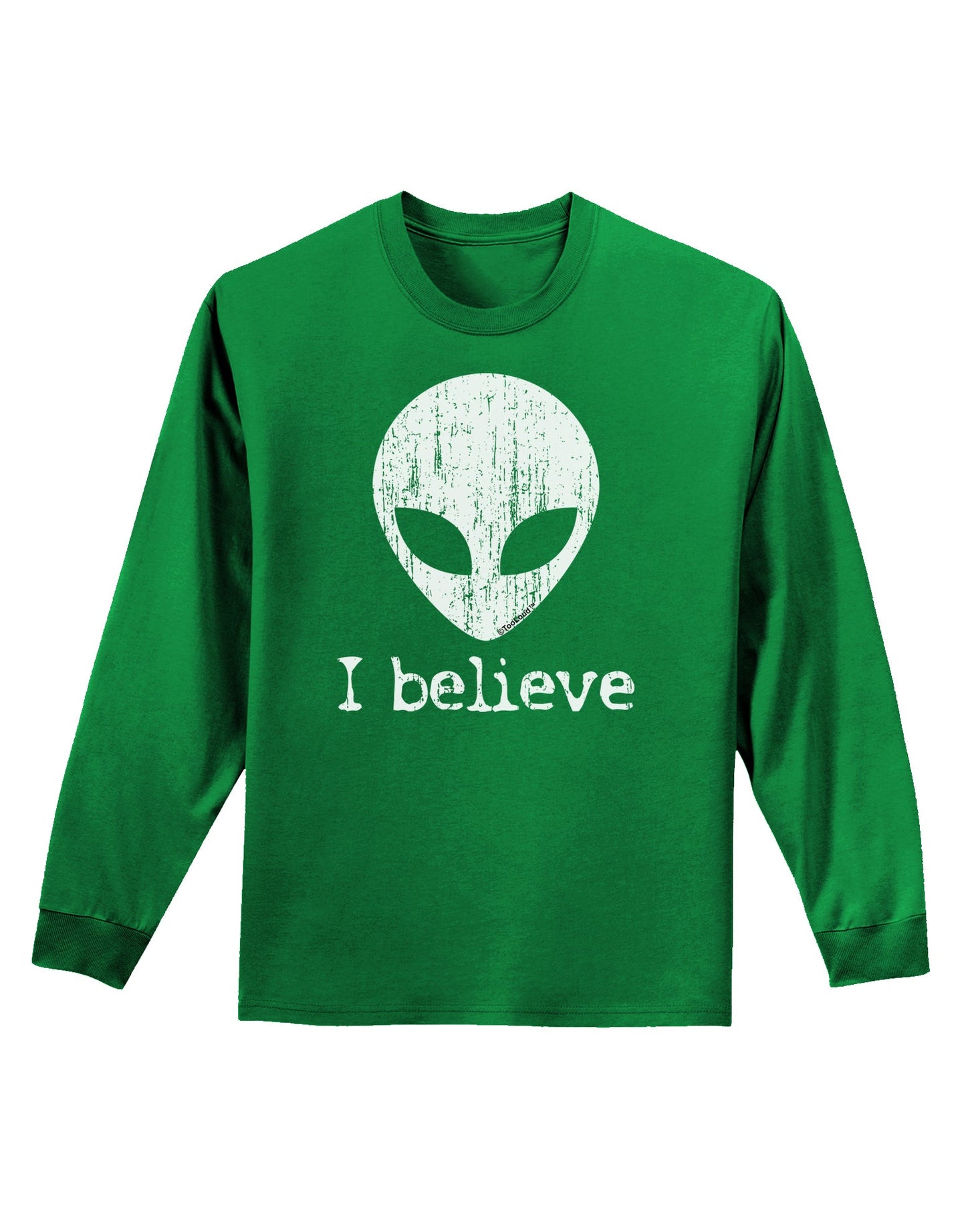 Extraterrestrial - I Believe Distressed Adult Long Sleeve Dark T-Shirt by TooLoud-TooLoud-Kelly-Green-Small-Davson Sales