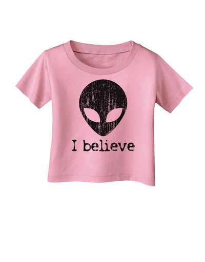 Extraterrestrial - I Believe Distressed Infant T-Shirt by TooLoud-Infant T-Shirt-TooLoud-Candy-Pink-06-Months-Davson Sales