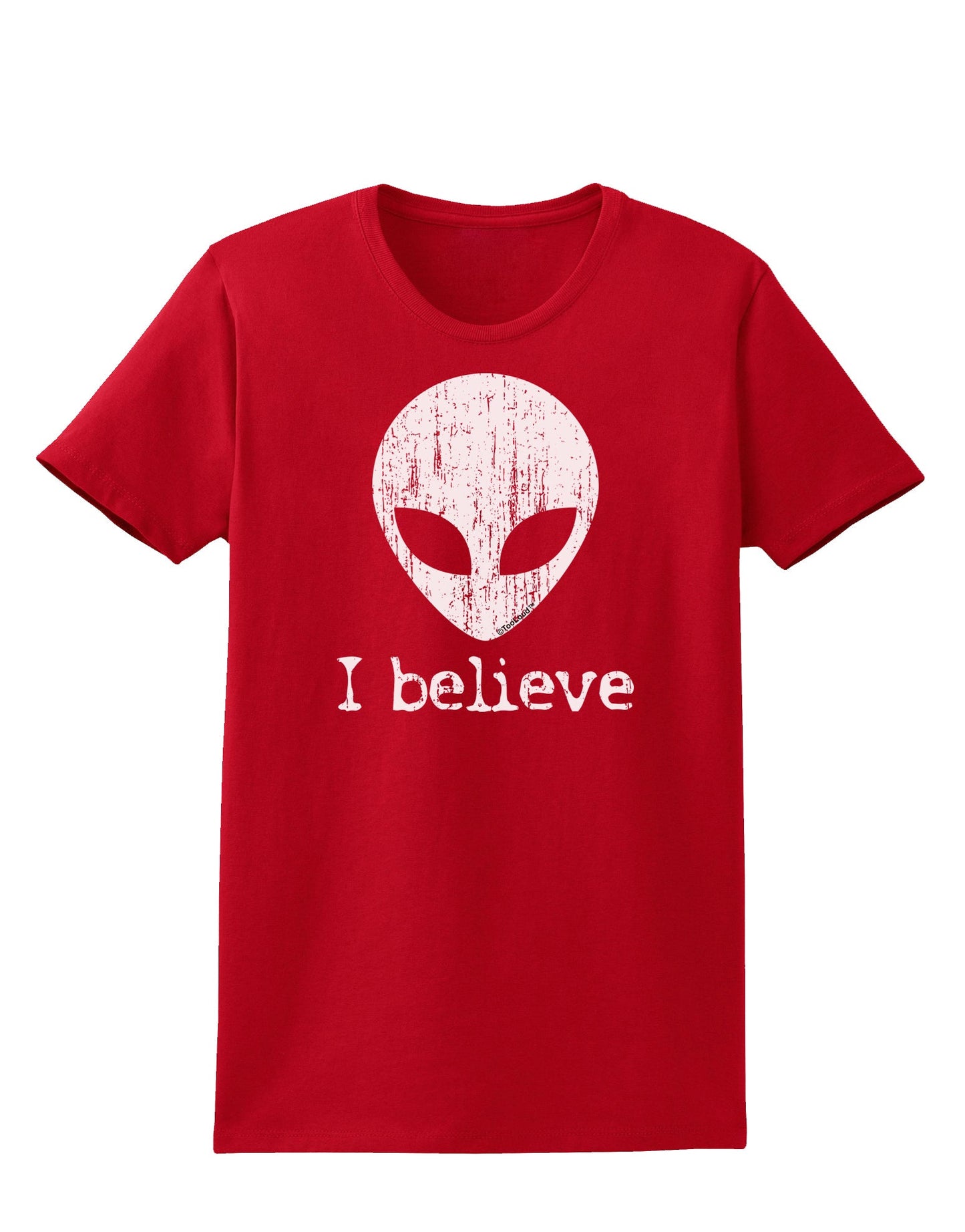 Extraterrestrial - I Believe Distressed Womens Dark T-Shirt by TooLoud-Womens T-Shirt-TooLoud-Red-X-Small-Davson Sales
