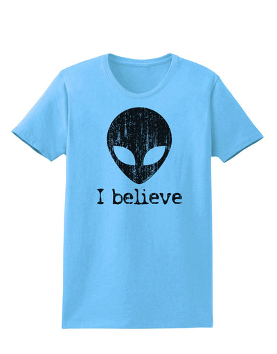 Extraterrestrial - I Believe Distressed Womens T-Shirt by TooLoud-Womens T-Shirt-TooLoud-Aquatic-Blue-X-Small-Davson Sales