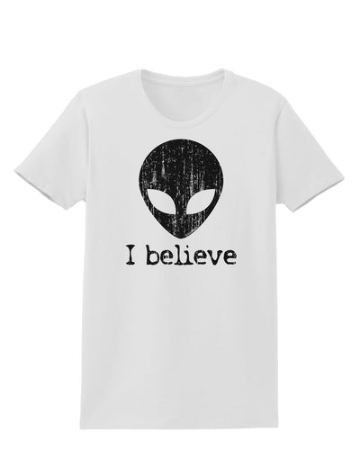 Extraterrestrial - I Believe Distressed Womens T-Shirt by TooLoud-Womens T-Shirt-TooLoud-White-X-Small-Davson Sales