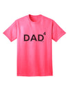 Exude Fatherly Pride with our Dad of Four Adult T-Shirt Collection-Mens T-shirts-TooLoud-Neon-Pink-Small-Davson Sales