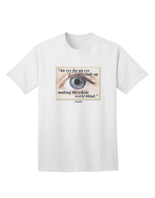 Eye For An Eye Gandhi Adult T-Shirt - A Captivating Addition to Your Wardrobe by TooLoud-Mens T-shirts-TooLoud-White-Small-Davson Sales