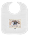 Eye For An Eye Gandhi Baby Bib by TooLoud