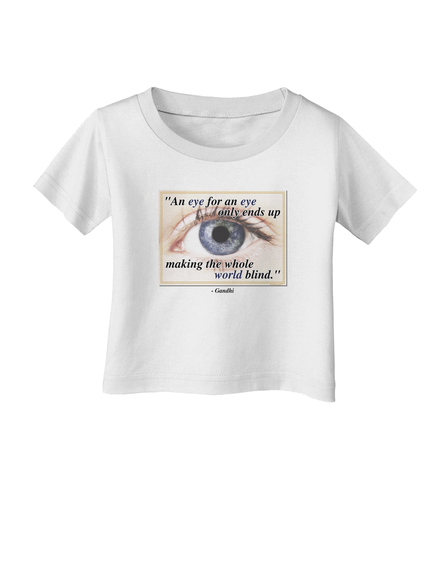 Eye For An Eye Gandhi Infant T-Shirt by TooLoud-Infant T-Shirt-TooLoud-White-06-Months-Davson Sales
