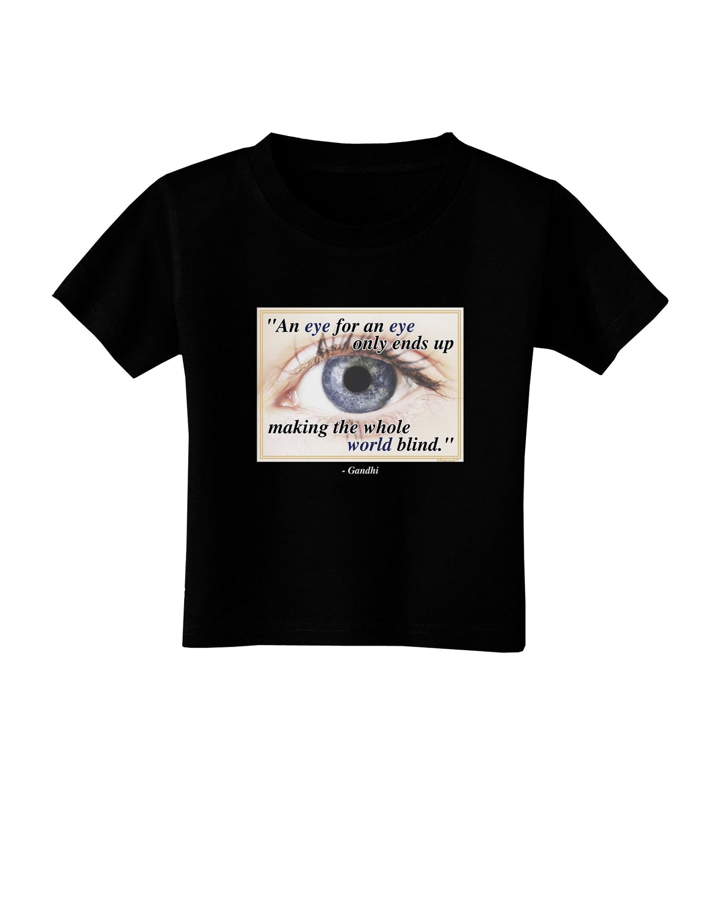 Eye For An Eye Gandhi Toddler T-Shirt Dark by TooLoud-Toddler T-Shirt-TooLoud-Black-2T-Davson Sales