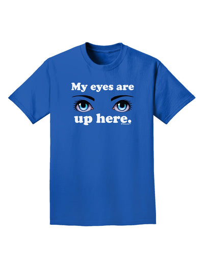 Eye Up Here Adult Dark T-Shirt-Mens T-Shirt-TooLoud-Royal-Blue-Small-Davson Sales