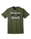 Eye Up Here Adult Dark T-Shirt-Mens T-Shirt-TooLoud-Military-Green-Small-Davson Sales