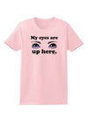 Eye Up Here Womens T-Shirt-Womens T-Shirt-TooLoud-PalePink-X-Small-Davson Sales