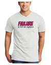 Failure Is Not An Option Distressed Adult V-Neck T-shirt by TooLoud-Mens V-Neck T-Shirt-TooLoud-White-Small-Davson Sales