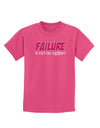 Failure Is Not An Option Distressed Childrens Dark T-Shirt by TooLoud-Childrens T-Shirt-TooLoud-Sangria-X-Small-Davson Sales