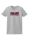 Failure Is Not An Option Distressed Womens T-Shirt by TooLoud-Womens T-Shirt-TooLoud-AshGray-X-Small-Davson Sales