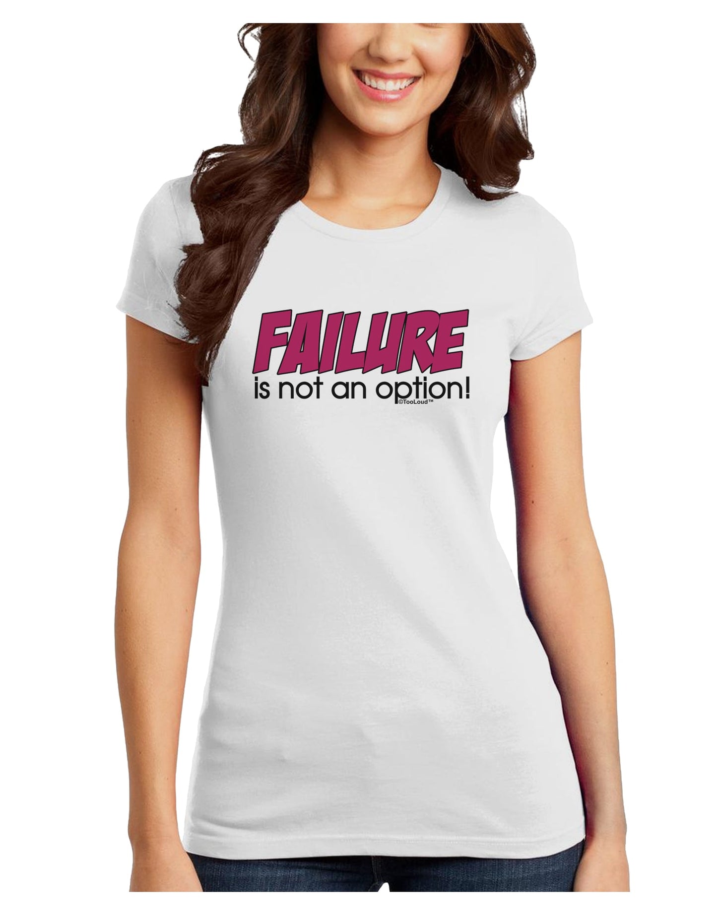 Failure Is Not An Option Juniors T-Shirt by TooLoud-Womens Juniors T-Shirt-TooLoud-White-Juniors Fitted X-Small-Davson Sales