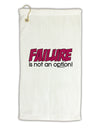 Failure Is Not An Option Micro Terry Gromet Golf Towel 16 x 25 inch by TooLoud-Golf Towel-TooLoud-White-Davson Sales