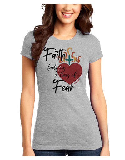 Faith Fuels us in Times of Fear Juniors Petite T-Shirt-Womens T-Shirt-TooLoud-Ash-Gray-Juniors Fitted X-Small-Davson Sales