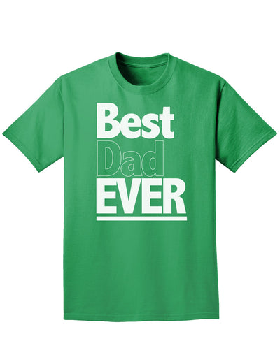 Father's Day Best Dad Ever Adult Dark T-Shirt-Mens T-Shirt-TooLoud-Kelly-Green-Small-Davson Sales