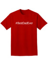 Father's Day #BestDadEver Adult Dark T-Shirt-Mens T-Shirt-TooLoud-Red-Small-Davson Sales