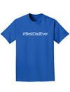 Father's Day #BestDadEver Adult Dark T-Shirt-Mens T-Shirt-TooLoud-Royal-Blue-Small-Davson Sales