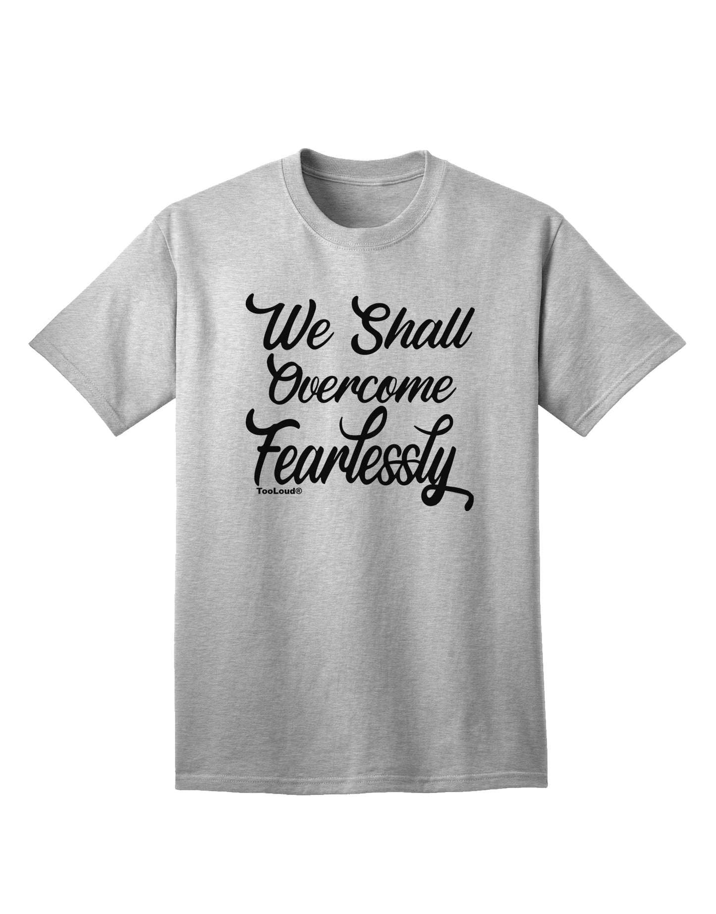 Fearless Adult T-Shirt: Conquer Your Fears with Confidence-Mens T-shirts-TooLoud-AshGray-Small-Davson Sales
