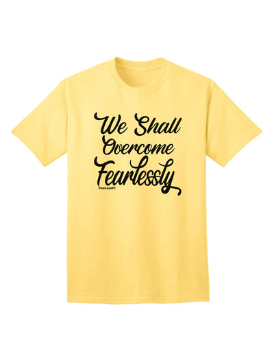 Fearless Adult T-Shirt: Conquer Your Fears with Confidence-Mens T-shirts-TooLoud-Yellow-Small-Davson Sales