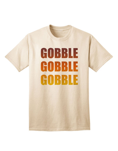 Feast in Style: Gobble Gobble Gobble - Thanksgiving Adult T-Shirt Collection-Mens T-shirts-TooLoud-Natural-Small-Davson Sales
