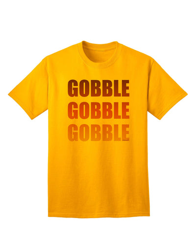 Feast in Style: Gobble Gobble Gobble - Thanksgiving Adult T-Shirt Collection-Mens T-shirts-TooLoud-Gold-Small-Davson Sales