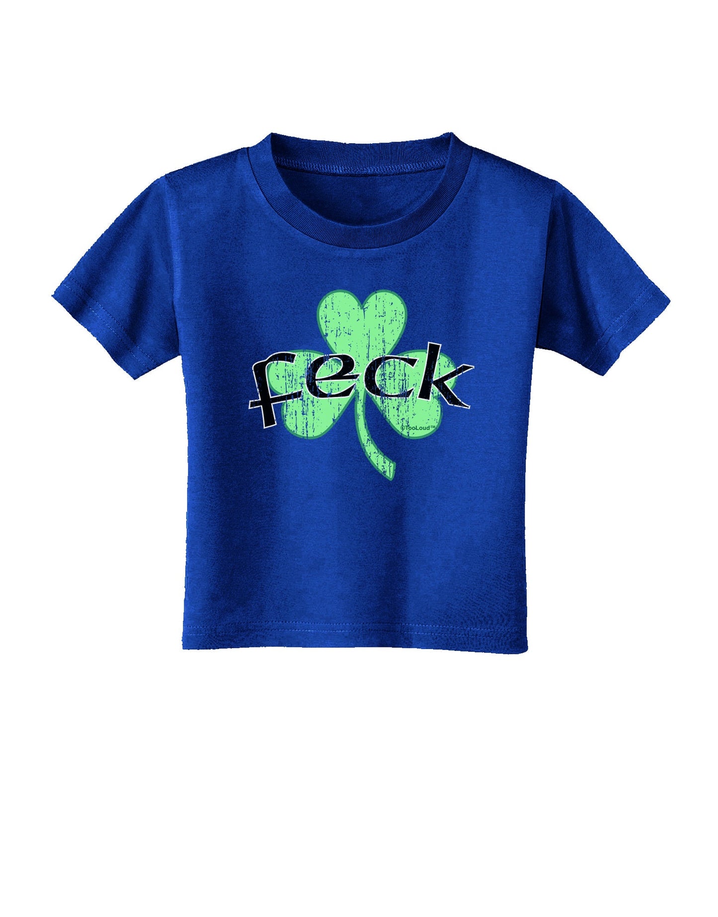 Feck - Clover Distressed Design Toddler T-Shirt Dark by TooLoud-Toddler T-Shirt-TooLoud-Royal-Blue-2T-Davson Sales