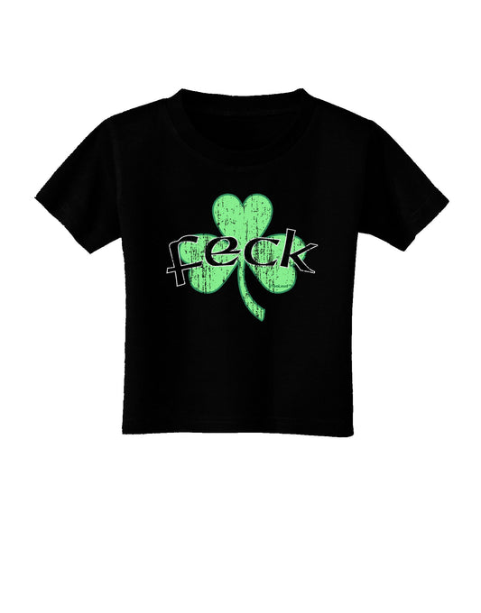 Feck - Clover Distressed Design Toddler T-Shirt Dark by TooLoud-Toddler T-Shirt-TooLoud-Black-2T-Davson Sales