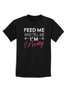 Feed Me and Tell Me I'm Pretty Childrens Dark T-Shirt-Childrens T-Shirt-TooLoud-Black-X-Small-Davson Sales