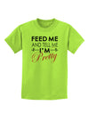 Feed Me and Tell Me I'm Pretty Childrens T-Shirt-Childrens T-Shirt-TooLoud-Lime-Green-X-Small-Davson Sales