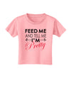 Feed Me and Tell Me I'm Pretty Toddler T-Shirt-Toddler T-Shirt-TooLoud-Candy-Pink-2T-Davson Sales