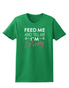 Feed Me and Tell Me I'm Pretty Womens Dark T-Shirt-TooLoud-Kelly-Green-X-Small-Davson Sales