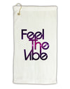 Feel The Vibe Micro Terry Gromet Golf Towel 16 x 25 inch-Golf Towel-TooLoud-White-Davson Sales