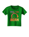 Feel the Bern Toddler T-Shirt Dark-Toddler T-Shirt-TooLoud-Clover-Green-2T-Davson Sales