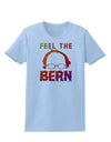 Feel the Bern Womens T-Shirt-Womens T-Shirt-TooLoud-Light-Blue-X-Small-Davson Sales