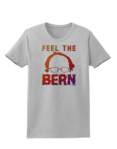 Feel the Bern Womens T-Shirt-Womens T-Shirt-TooLoud-AshGray-X-Small-Davson Sales