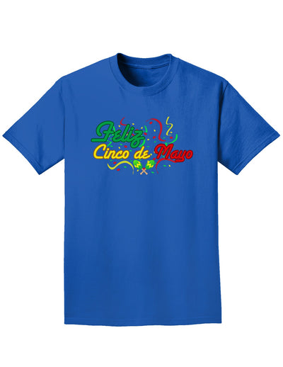 Feliz Cinco De Mayo Adult Dark T-Shirt-Mens T-Shirt-TooLoud-Royal-Blue-Small-Davson Sales