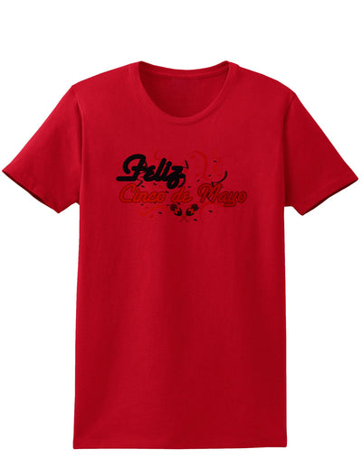 Feliz Cinco De Mayo Womens T-Shirt-Womens T-Shirt-TooLoud-Red-X-Small-Davson Sales