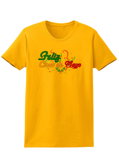 Feliz Cinco De Mayo Womens T-Shirt-Womens T-Shirt-TooLoud-Gold-X-Small-Davson Sales