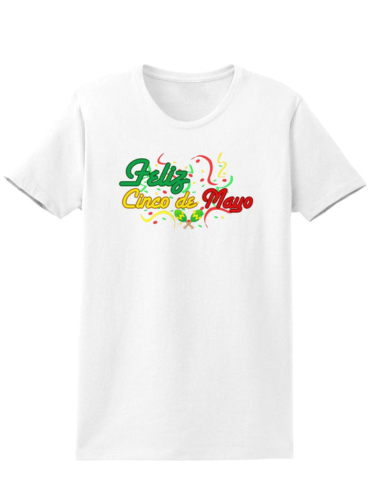 Feliz Cinco De Mayo Womens T-Shirt-Womens T-Shirt-TooLoud-White-X-Small-Davson Sales