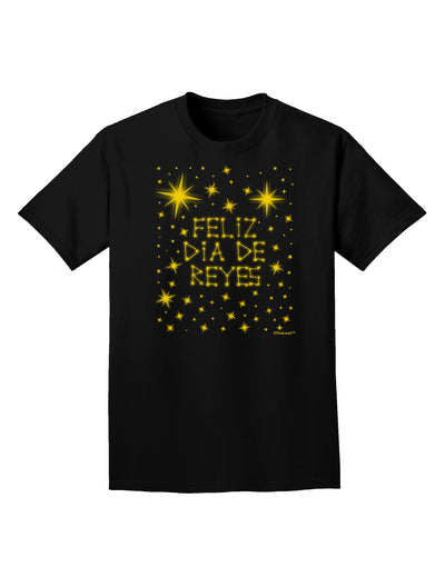 Feliz Dia de Reyes - Estrellas Brillantes Adult Dark T-Shirt by TooLoud-Mens T-Shirt-TooLoud-Black-Small-Davson Sales