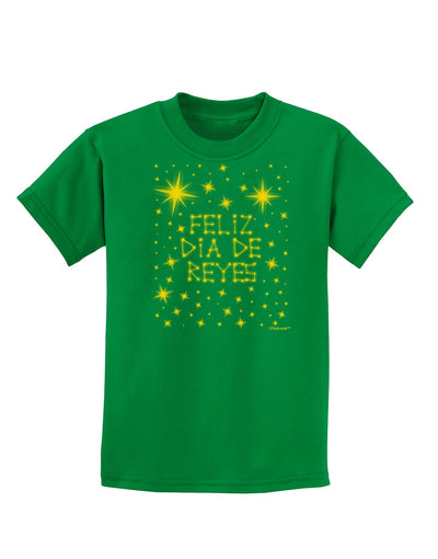 Feliz Dia de Reyes - Estrellas Brillantes Childrens Dark T-Shirt by TooLoud-Childrens T-Shirt-TooLoud-Kelly-Green-X-Small-Davson Sales