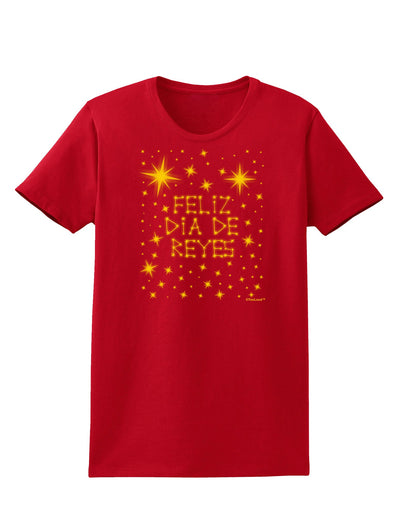 Feliz Dia de Reyes - Estrellas Brillantes Womens Dark T-Shirt by TooLoud-Womens T-Shirt-TooLoud-Red-X-Small-Davson Sales