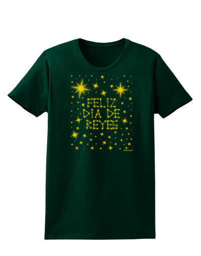 Feliz Dia de Reyes - Estrellas Brillantes Womens Dark T-Shirt by TooLoud-Womens T-Shirt-TooLoud-Forest-Green-Small-Davson Sales