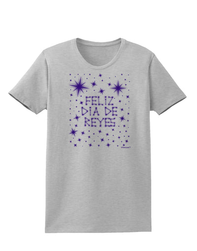 Feliz Dia de Reyes - Estrellas Brillantes Womens T-Shirt by TooLoud-Womens T-Shirt-TooLoud-AshGray-X-Small-Davson Sales