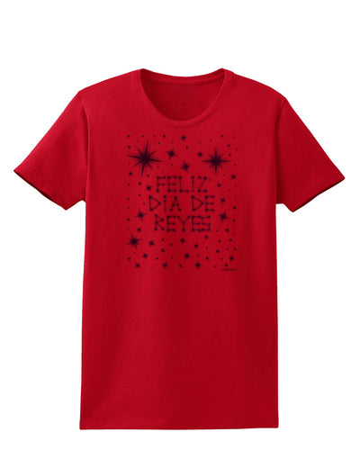 Feliz Dia de Reyes - Estrellas Brillantes Womens T-Shirt by TooLoud-Womens T-Shirt-TooLoud-Red-X-Small-Davson Sales