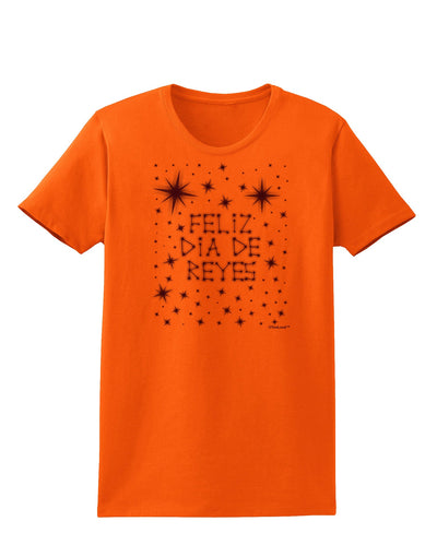 Feliz Dia de Reyes - Estrellas Brillantes Womens T-Shirt by TooLoud-Womens T-Shirt-TooLoud-Orange-X-Small-Davson Sales