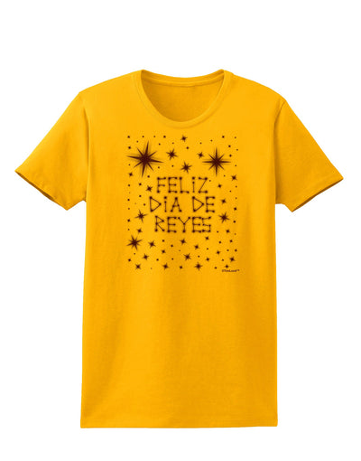 Feliz Dia de Reyes - Estrellas Brillantes Womens T-Shirt by TooLoud-Womens T-Shirt-TooLoud-Gold-X-Small-Davson Sales